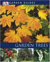 Garden Trees (DK Garden Guides)